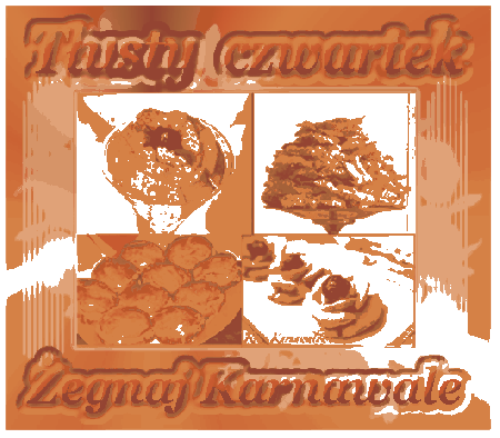 Tłusty czwartek żegnaj karnawale